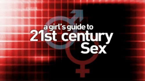 A Girl's Guide to 21st Century Sex poster